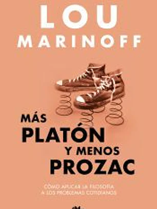 Más Platón y menos Prozac