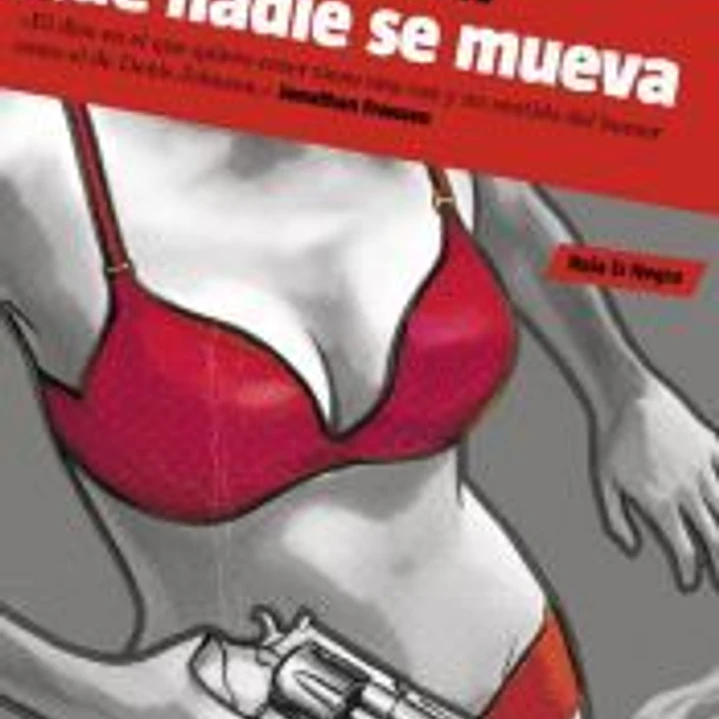 QUE NADIE SE MUEVA 1