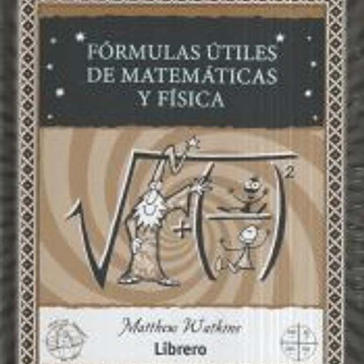 Fórmulas útiles de matemáticas y física 1