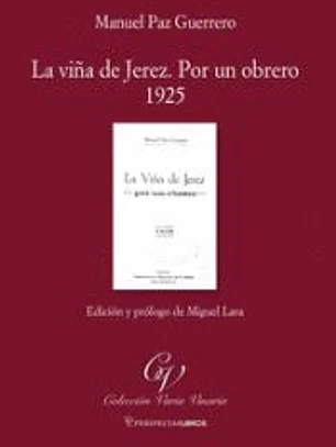 La viña en Jerez por un obrero. 1925