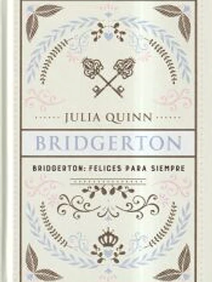 Bridgerton: Felices para siempre