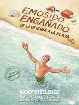 EMOSIDO ENGAÑADO ? DE LA OFICINA A LA PLAYA
