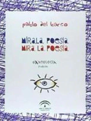 Mírala poesía: mira la poesía : antología