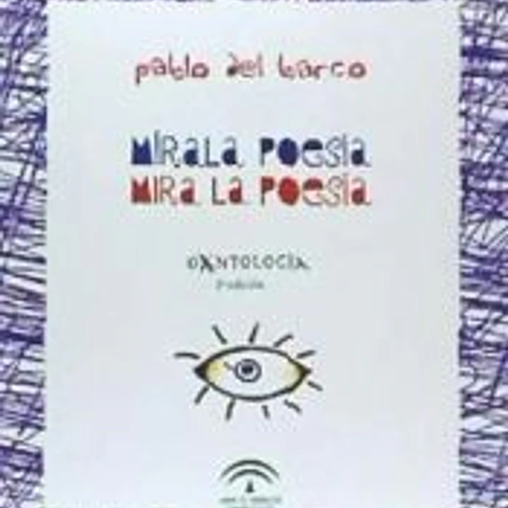 Mírala poesía: mira la poesía : antología 1