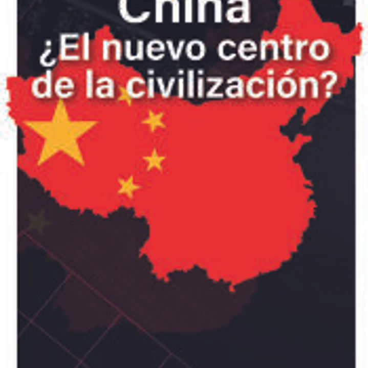 China, ¿el nuevo centro de la civilización? 1