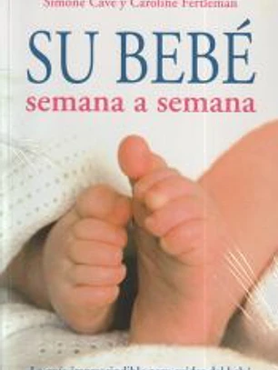 SU BEBÉ SEMANA A SEMANA