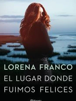 El lugar donde fuimos felices