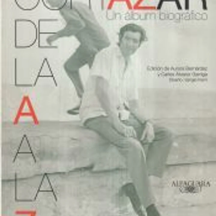 Cortázar de la A a la Z: un álbum biográfico 1