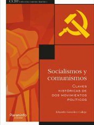 Socialismos y comunismos. Claves históricas de dos movimientos políticos