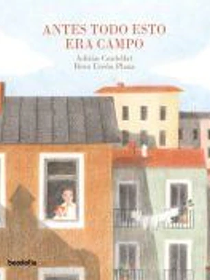 Antes todo esto era campo
