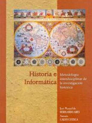 Historia e informática : metodología interdisciplinar de la investigación histórica
