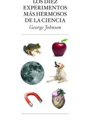 Los diez experimentos más hermosos de la ciencia