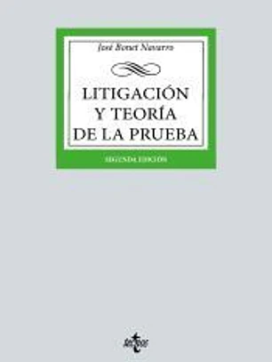 Litigación y teoría de la prueba