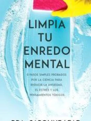 Limpia tu enredo mental