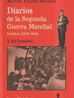 Diarios de la Segunda Guerra Mundial. 2 En Londres