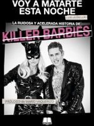 VOY A MATARTE ESTA NOCHE. LA RUIDOSA