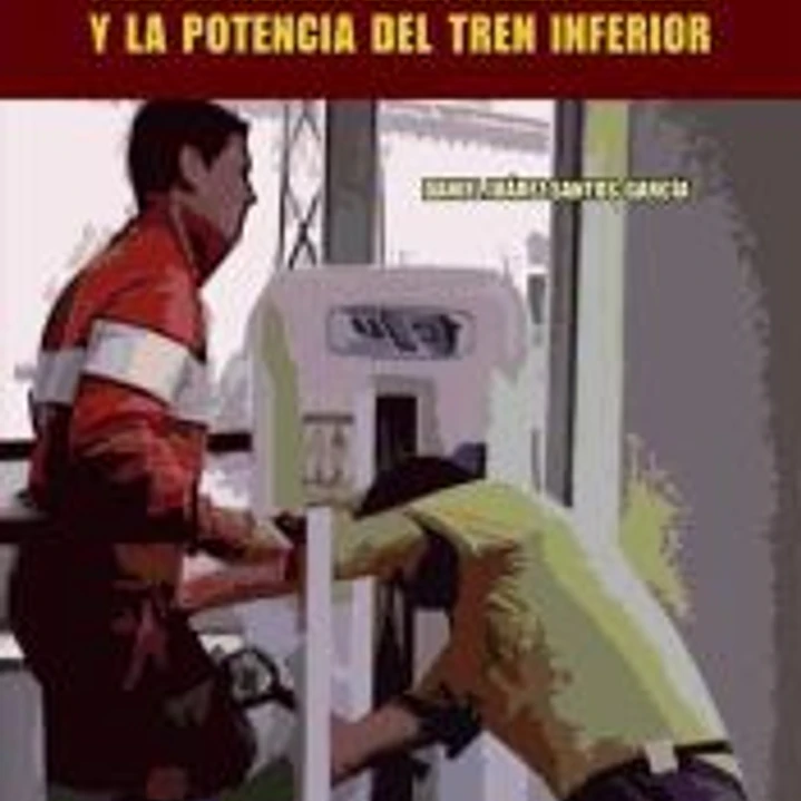 Programas de entrenamiento para la mejora de la fuerza máxima y la potencia del tren inferior 1