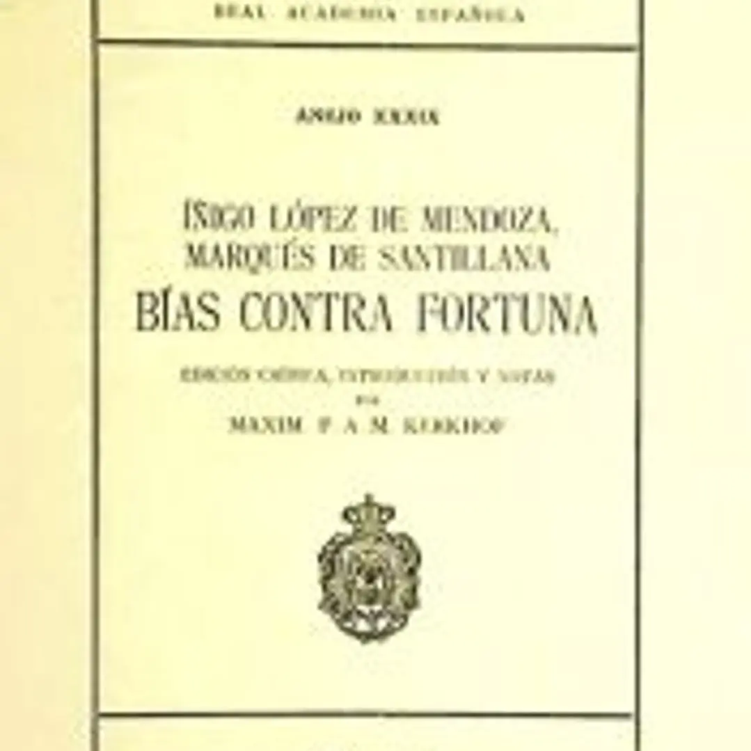 Iñigo López de Mendoza, marqués de Santillana: bías contra fortuna 1