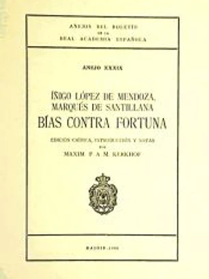 Iñigo López de Mendoza, marqués de Santillana: bías contra fortuna