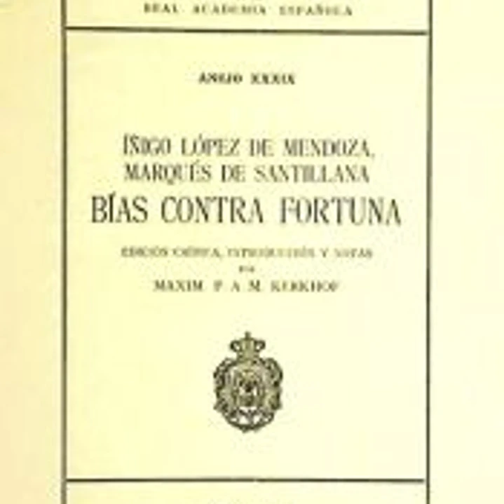 Iñigo López de Mendoza, marqués de Santillana: bías contra fortuna 1