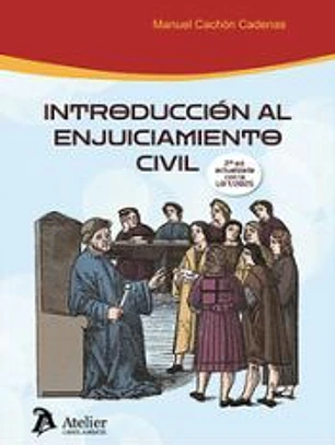 INTRODUCCION AL ENJUICIAMIENTO CIVIL 2¦ EDICION ACTUAZADA