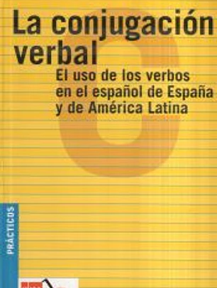 La conjugación verbal: el uso de los verbos en el español de España y de América Latina