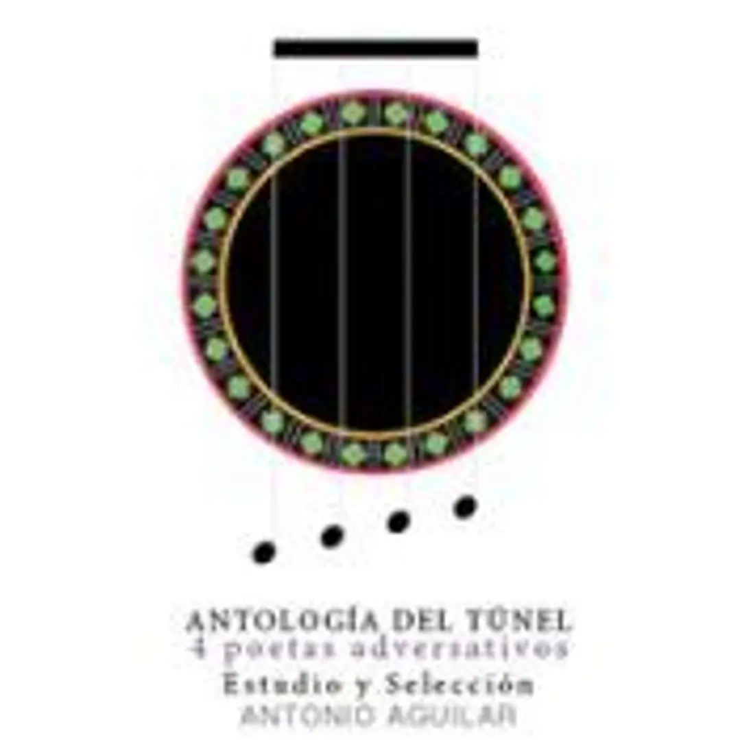 Antología del túnel: 4 poetas adversativos 1