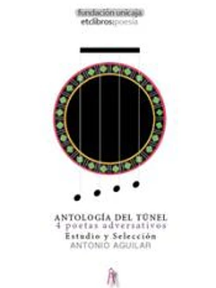 Antología del túnel: 4 poetas adversativos