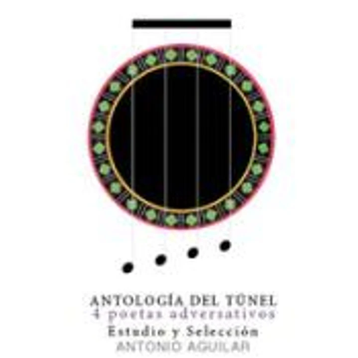 Antología del túnel: 4 poetas adversativos 1