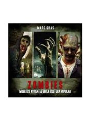 Zombies: muertos vivientes en la cultura popular