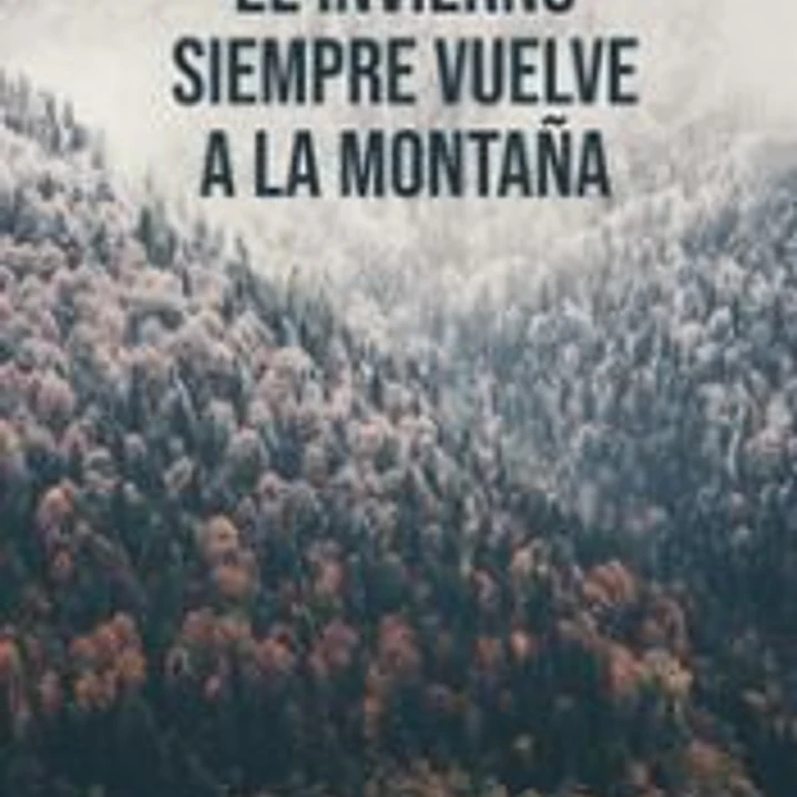 El invierno siempre vuelve a la montaña 1