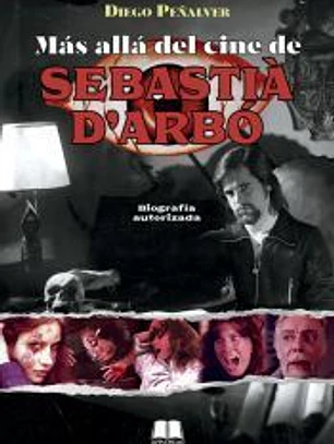MÁS ALLÁ DEL CINE DE SEBASTIÀ D'ARBÓ