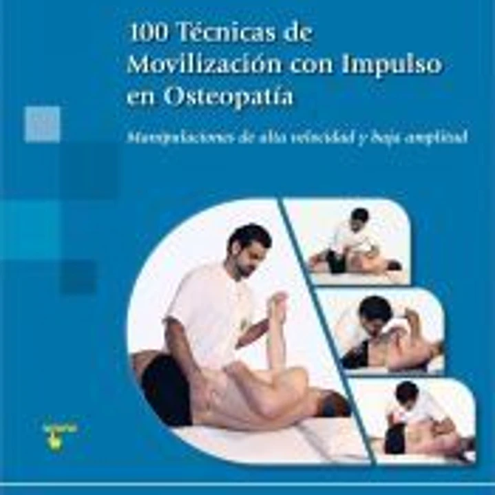 100 Técnicas de movilización con impulso en osteopatía 1