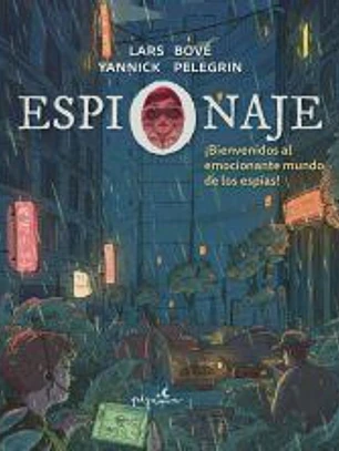 ESPIONAJE: Bienvenido al emocionante mundo de los espías