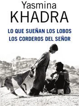 Lo que sueñan los lobos ; Los corderos del Señor