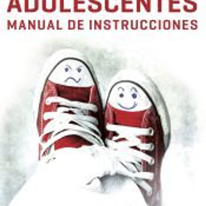 Adolescentes : manual de instrucciones 1