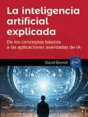 La inteligencia artificial explicada