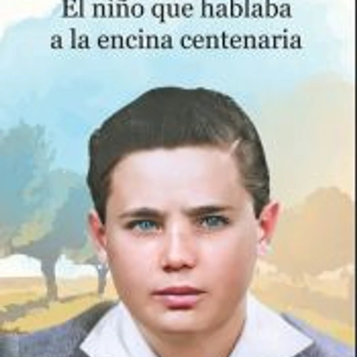 El niño que hablaba a la encina centenaria 1