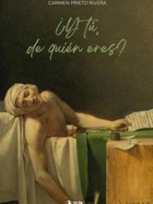 ¿Y tú, de quién eres?