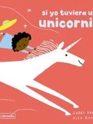 Si yo tuviera un unicornio