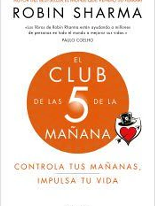 El club de las 5 de la mañana: Controla tus mañanas, impulsa tu vida