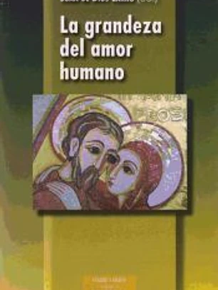 La grandeza del amor humano