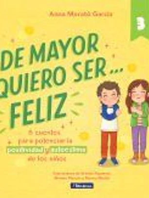De mayor quiero ser... feliz 3