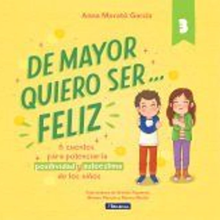 De mayor quiero ser... feliz 3 1
