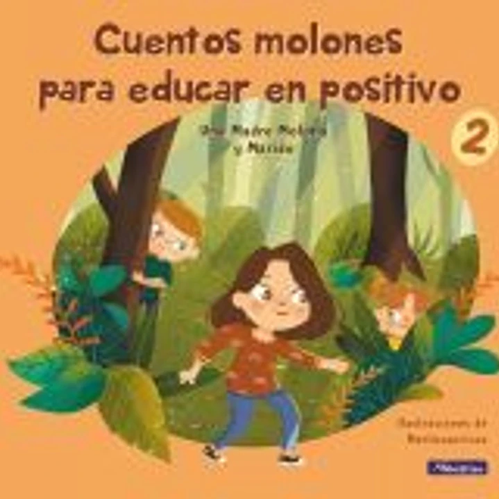 Cuentos molones para educar en positivo 2 1