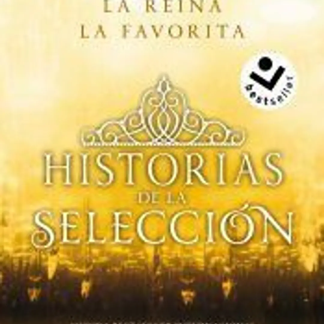 Historias de la selección: (Las cuatro historias extra de la saga La Selección) 1