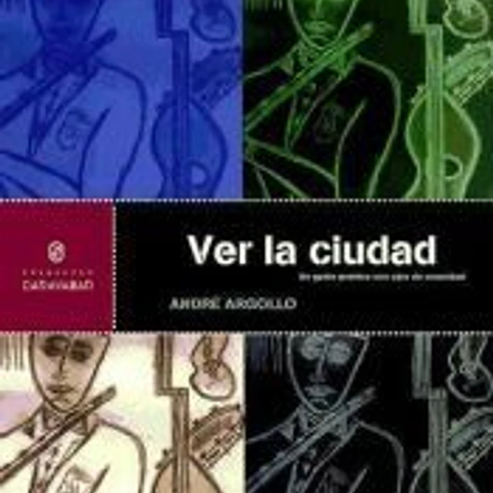 VER LA CIUDAD. Un guión poéticos con ojos de veracidad 1