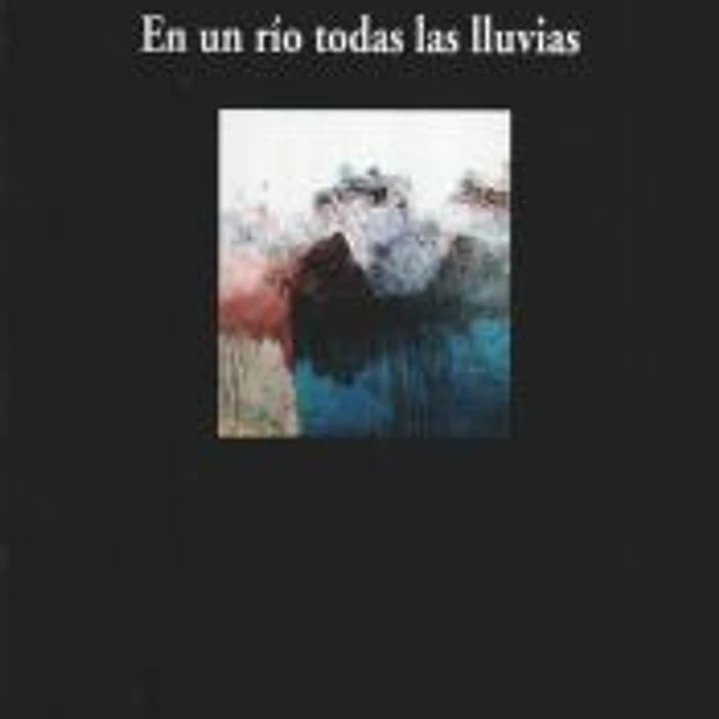 En un río todas las lluvias 1