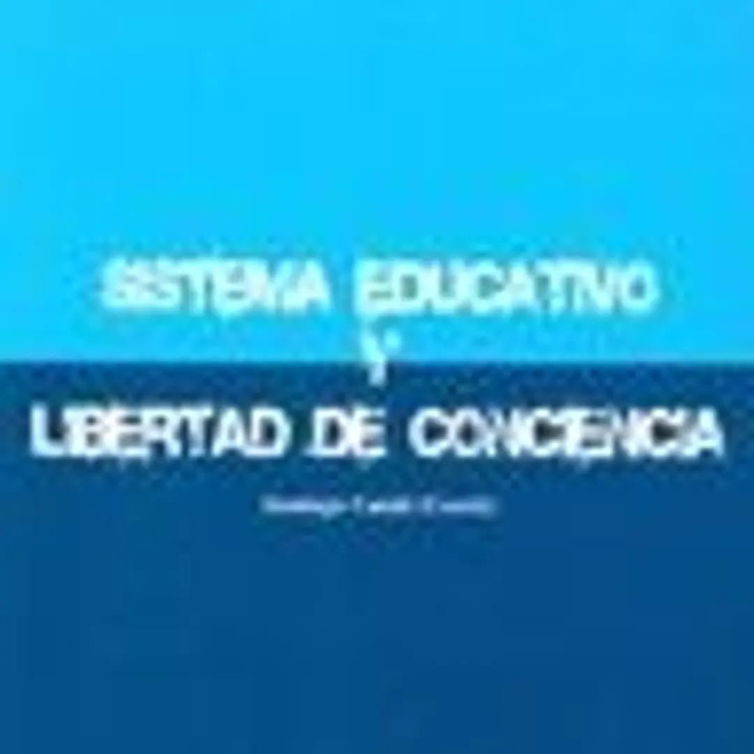 SISTEMA EDUCATIVO Y LIBERTAD DE CONCIENCIA 1