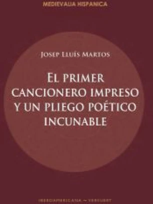 El primer cancionero impresio y un pliego poético incunable
